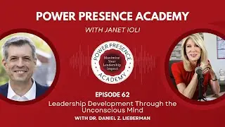 Leadership Development Through the Unconscious Mind with Dr. Daniel Z. Lieberman