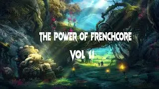 THE POWER OF FRENCHCORE VOL. 11 - September 2020