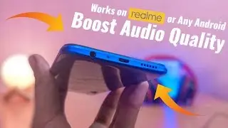 Improve Audio Quality of Realme 3 Pro, Realme 2 Pro or Any Android Phone : Secret Trick 😂
