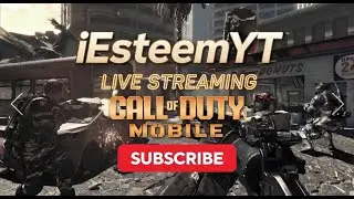 🔴 LIVE: Crushing COD Mobile Lobbies - @iEsteemYT🔥🚀