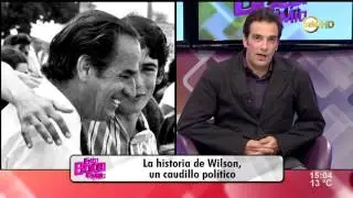 La historia de Wilson, un caudillo político /2