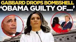 Obama ARREST News LIVE:Tulsi Gabbard EXPOSES Obama, Reveals Details Of His &lsquo;Coup&rsquo; Plot Against Trump