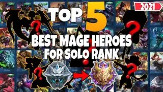 ТОП-5 ЛУЧШИХ ГЕРОЕВ ДЛЯ СОЛО-РАНГА (МАГ) MOBILE LEGENDS 2021 СЕЗОН 21 &mdash; КАК ЛЕГКО ДОСТИЧЬ МИФИЧЕСКОГО РАНГА