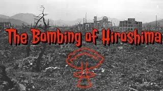 Bombing of Hiroshima | The day that will live in infancy