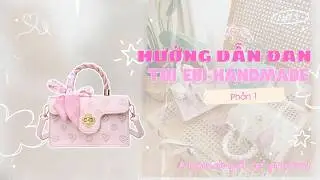 #72 (Phần 1) Hướng dẫn kh&acirc;u t&uacute;i tự đan EBI HANDMADE họa tiết hoa anh đ&agrave;o l&agrave;m qu&agrave; tặng bạn g&aacute;i