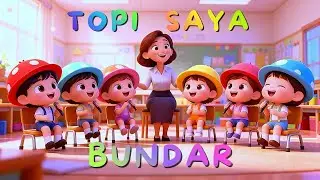 TOPI SAYA BUNDAR | lagu anak Indonesia