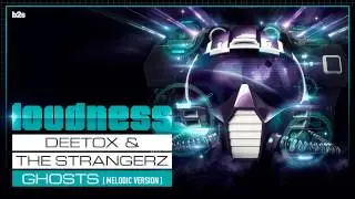 Deetox & The Strangerz - Ghosts [Loudness EP]