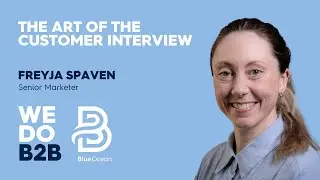 S2 EP02 - The Art of The Customer Interview with Freyja Spaven