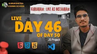 🔥 Day 46 – Build “Kurugram” 📸 | Instagram-Like Web App | 50 Days Frontend Challenge Part - 2