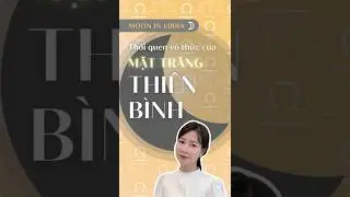 Th&oacute;i quen v&ocirc; thức Mặt Trăng Thi&ecirc;n B&igrave;nh