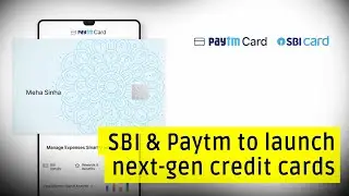 SBI Card, Paytm collaborate to launch next-generation &lsquo;Paytm SBI Card&rsquo;
