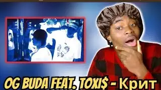 РЕАКЦИЯ ИНОСТРАНЦА НА | OG Buda,Toxi$ - Крит (Клип)