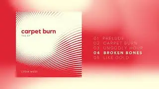 Broken Bones | Lydia West