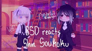 BSD reacts to Shin Soukoku // Part Two // SKK, SSKK
