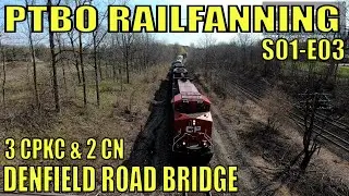 PTBO Railfanning S01E03 - 3 CPKC & 2 CN Trains From Denfield Road Bridge 4K