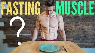 Fasting: Can You Build Muscle or Do You Lose it?