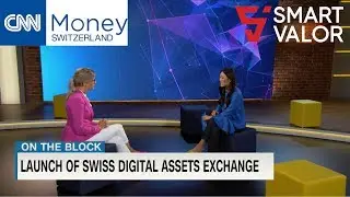 SMART VALOR launches Switzerland's first integrated digital asset exchange