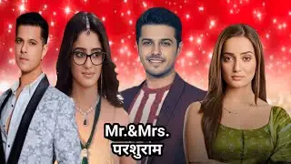 Mr and Mrs parshuram upcoming show star plus launch new show review 