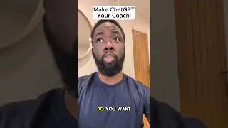 Make ChatGPT Your Coach!