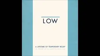 Low - Prisoner (Demo)