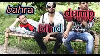 😂😂three people comedy sins 😂😂andha 😂bahra gunga😁