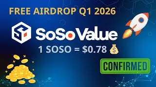 SOSOVALUE AIRDROP CONFIRMED 💰 1 SOSO = $0.78 | Earn Free Tokens Before Q1 2026!
