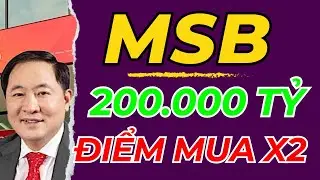 Cổ Phiếu MSB: Dư Nợ 200.000 Tỷ - Điểm Mua X2 T&agrave;i Khoản
