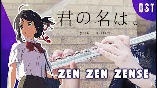 Zen Zen Zense- Kimi no Na wa [Kiwi Flute]