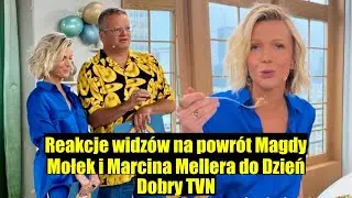 POWR&Oacute;T MAGDY MOŁEK I MARCINA MELLERA DO DZIEŃ DOBRY TVN &ndash; REAKCJI WIDZ&Oacute;W NIE