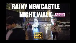 Rainy Newcastle Night Walk 4k