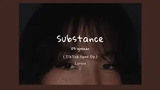 03 Greedo - Substance ( TikTok Sped Up + Lyrics )