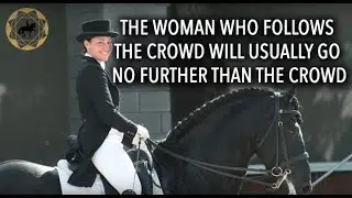 THE WOMAN WHO FOLLOWS THE CROWD WILL USUALLY GO NO FURTHER THAN THE CROWD - Monday Motivation Ep96