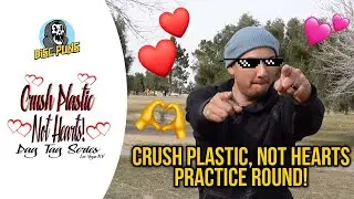Crush Plastics, Not hearts! | Practice round | Mountain Crest