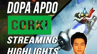 DOPA APDO GOD OF SOLO QUEUE STREAM HIGHLIGHTS - CORKI SEASON 7   도파