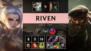 Riven Top vs Gangplank - TW Challenger Patch 25.07