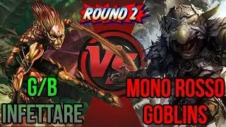Magic the Gathering GamePlay ITA: Modern Mono Red Goblins VS GB Infects Part 2