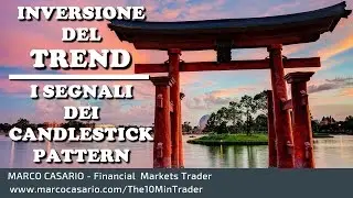 Inversione del Trend: riconoscere i segnali con i Candlestick Pattern (Dark Cloud e Evening Star)