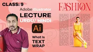 Use of TEXT WRAP for Magazine | Magazine Design | Class: 10