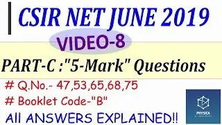 8. PHYSICS CSIR NET JUNE 2019 Solutions | PART-C 