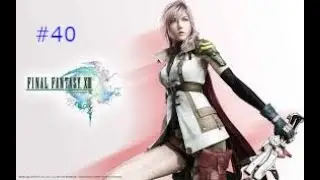 Let's Play Final Fantasy 13 Indonesia-Part 40 - POST GAME Last Weapon Upgrades, Zirnitra, Gigantuar