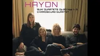 Chiaroscuro Quartet Documentary - Haydn's 'Sun' Quartets Op.20 recording
