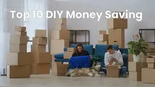 Top 10 Do It Yourself Money Saving ideas