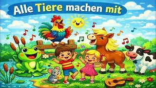 Kinderlied &ndash; Alle Tiere machen mit 🐸🐮🐶 | Tierstimmen Lied f&uuml;r Kindergarten & Kinder zum Mitsingen