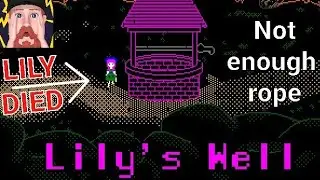 Lily's Well Gameplay! Dead End! Bad Craftsmanship/ Alternative End 1!