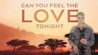 Can You Feel The Love Tonight \Alto Saxophone Study