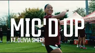 Mic&rsquo;d Up | Оливия Смит | Go BTS на тренинге #CANWNT в Люцерне, Швейцария