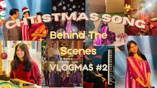 Закулисные съемки нашей рождественской песни | VLOGMAS 2 ⭐︎ | Видеоблог о путешествиях