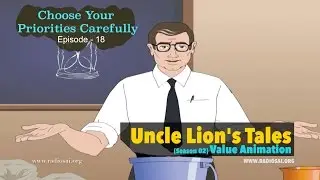 Choose Your Priorities Carefully (Episode 18) - Uncle Lion's Tales | Sai Baba Teachings | Animation