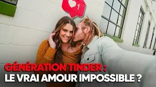TINDER : Comment l'appli a transform&eacute; l'amour en CONSOMMATION - Documentaire Complet - Y2