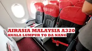 AirAsia Economy Class | AK640 Kuala Lumpur to Da Nang - Airbus A320